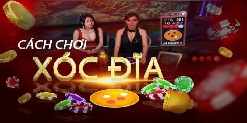 Cách chơi xóc đĩa đơn giản và dễ áp dụng